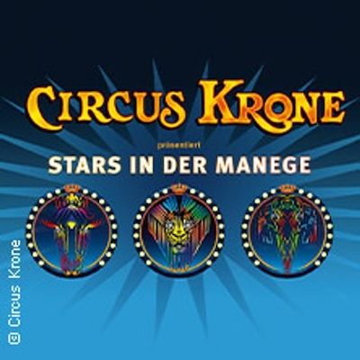 Circus Krone - Sommer 2024