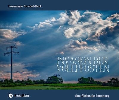 Buchvorstellung: Invasion der Vollpfosten – eine fiktionale Fotostory