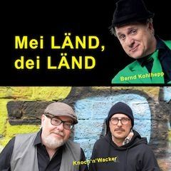 Dei LÄND, mei LÄND - Der Gipfel der Mundart!